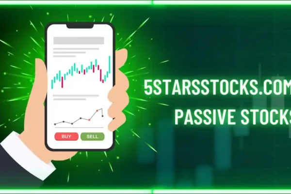 5StarsStocks.com Passive Stocks Playbook: Building Effort‑Free Wealth With Five‑Star Picks 5StarsStocks.com Passive Stocks