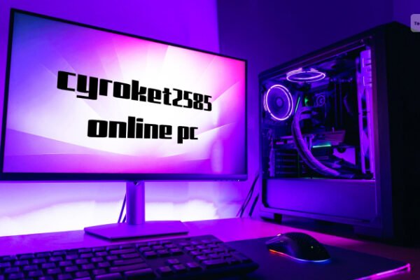Cyroket2585 Online PC