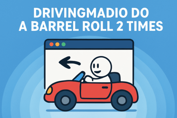 Drivingmadio Do a Barrel Roll 2 Times The Internet’s Most Mind-Bending Easter Egg Explained Drivingmadio Do a Barrel Roll 2 Times