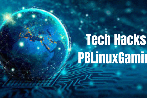 Tech Hacks PBLinuxGaming